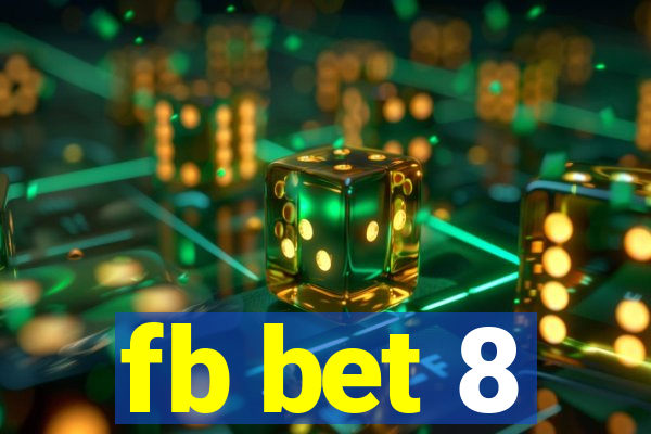 fb bet 8